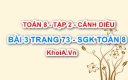 Bài 3 trang 73 Toán 8 Cánh Diều Tập 2